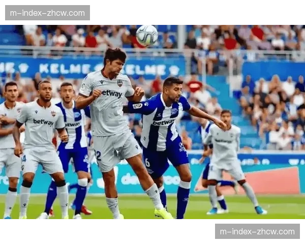 埃尔切防守体系漏洞 密集赛程下伤病累积影响明显